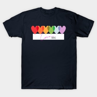 PRIDE - Love Wins - ALWAYS T-Shirt